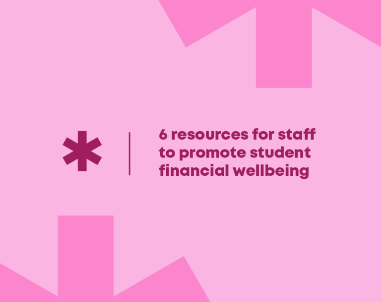 6 Resources for Staff to Promote Student Financial Wellbeing